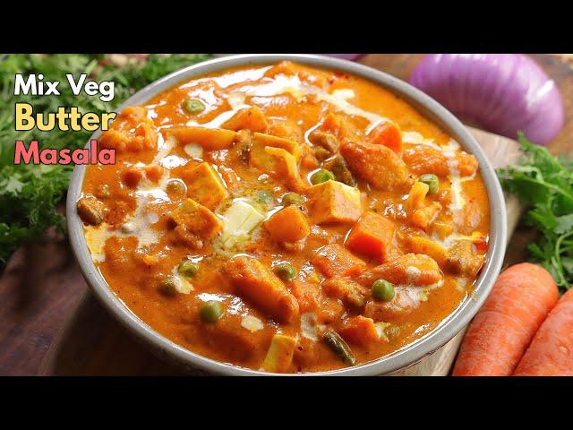 మిక్స్ వెజ్ బటర్ మసాలా | Restaurant style Mix veg  Butter masala curry in Telugu || @VismaiFood