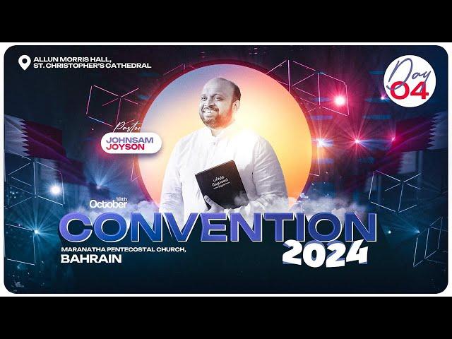 CONVENTION l DAY 4 l MPC BAHRAIN l JOHNSAM JOYSON