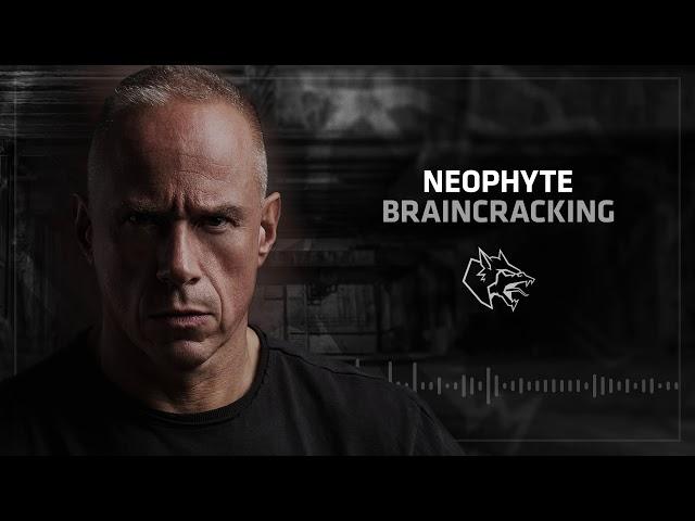 Neophyte - Braincracking