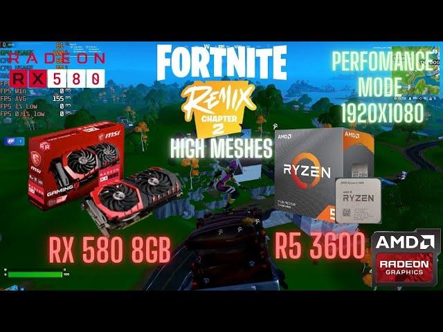 RX 580 + Ryzen 5 3600 Fortnite Chapter 2 Remix | Perfomance mode High Meshes | Benchmark test 2024