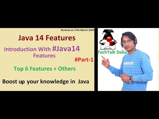 Java 14 Features - Introduction | Top 6 Features But not LTS | Part - 1