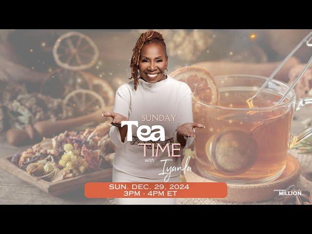 Sunday Tea Time with Iyanla