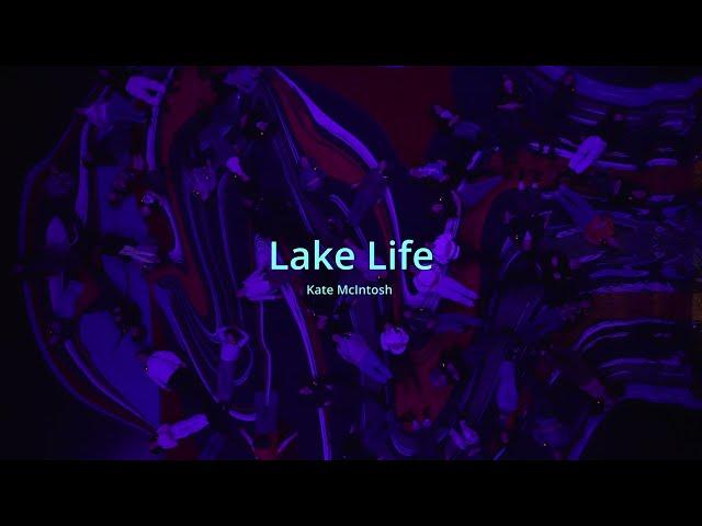 Kate McIntosh - Lake Life