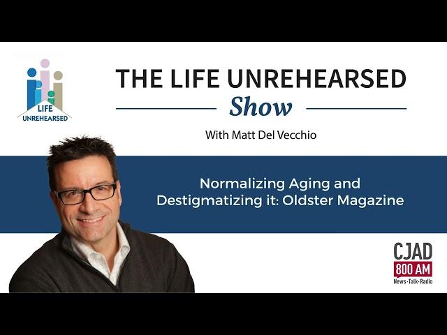 Normalizing Aging and Destigmatizing it: Oldster Magazine