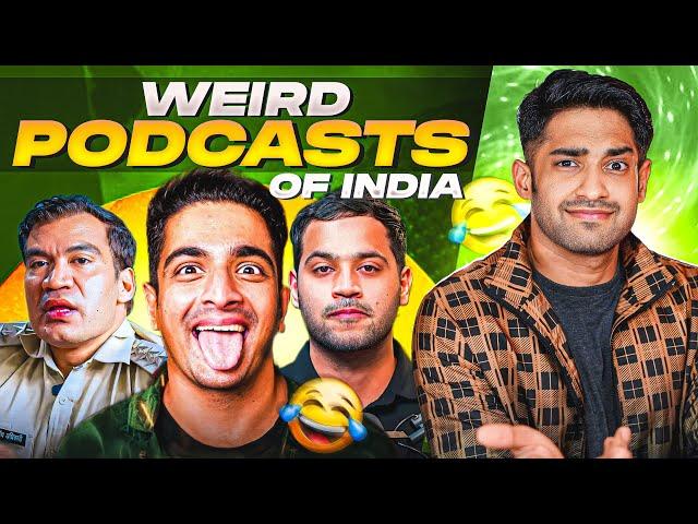 WORST INDIAN PODCASTS ROAST FT BEER BICEPS & DEEPAK JAILOR!