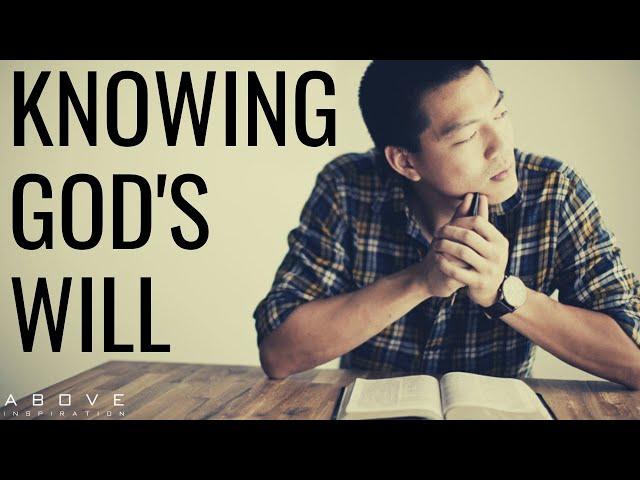 KNOWING GOD’S WILL FOR YOUR LIFE | Trust God’s Plan - Inspirational & Motivational Video