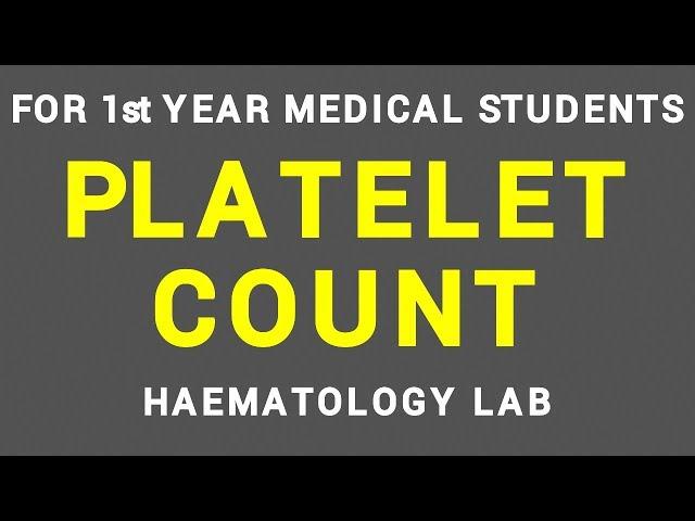 PLATELET COUNT | HAEMATOLOGY LAB | PHYSIOLOGY