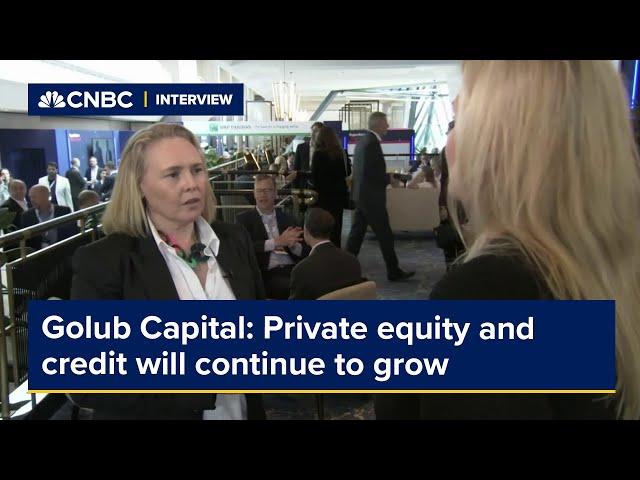 Golub Capital: Private equity and credit will continue to grow