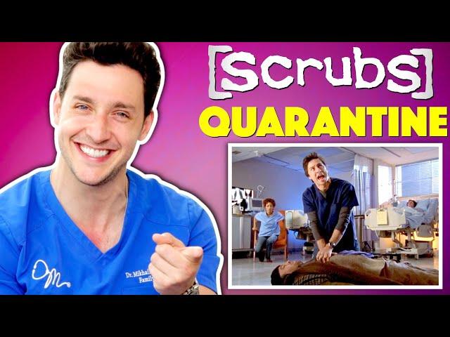 Doctor Reacts To Scrubs QUARANTINE Episode | Medical Drama Review