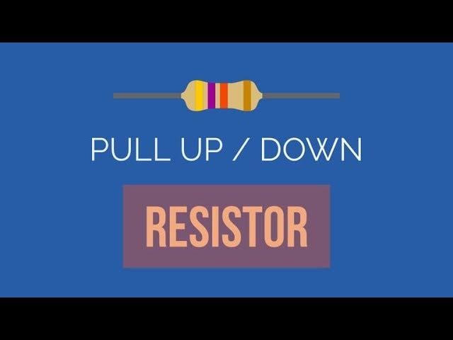 Pull up/ Pull down resistor - explained ( with calculation )