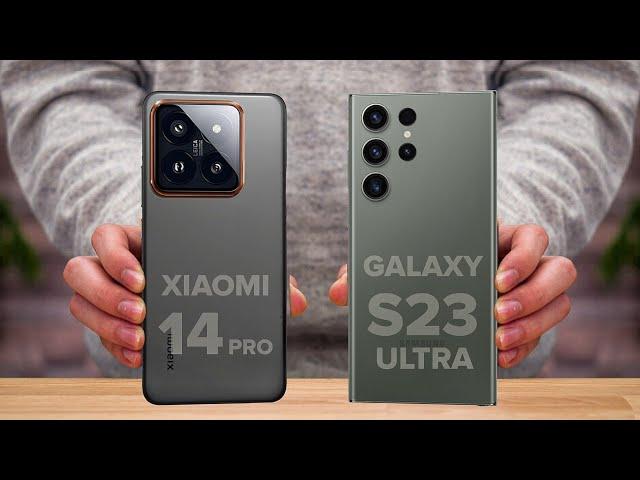 Xiaomi 14 Pro Vs Samsung Galaxy S23 Ultra