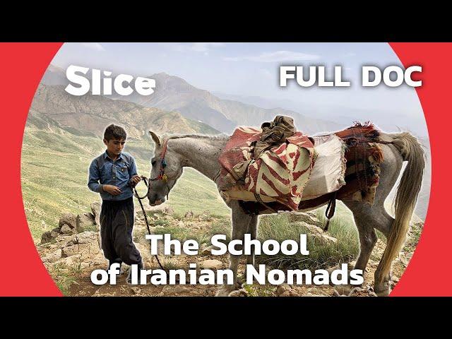 Nomadic School: Education in the Remote Region of Iran | SLICE | FULL DOCUMENTARY