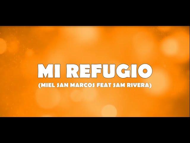 MI REFUGIO ( Feat. Josh Morales & Sam Rivera ) LETRA