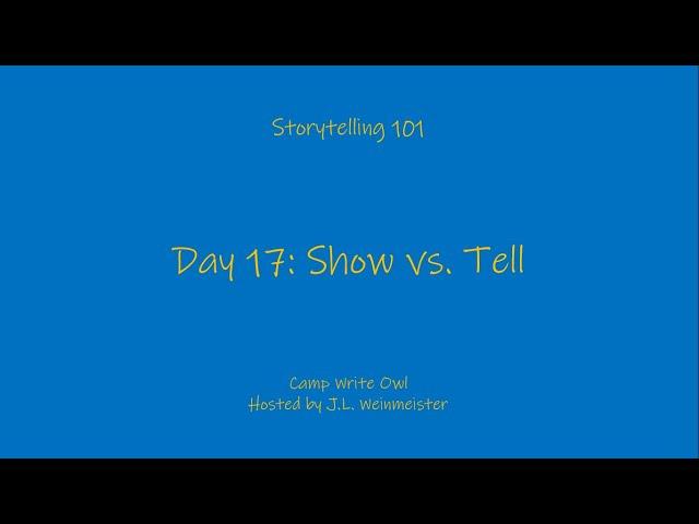 Storytelling 101: Show vs  Tell