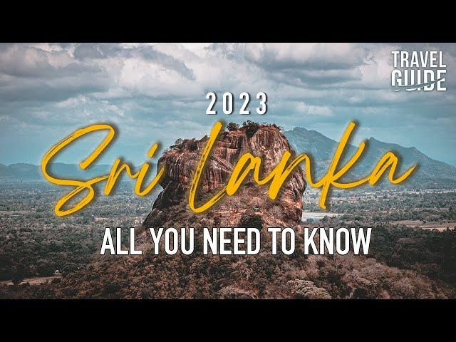 Sri Lanka Travel Update 2024 - All you need to know before visiting! ️