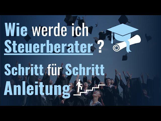 Schritt für Schritt Anleitung zum Steuerberaterexamen