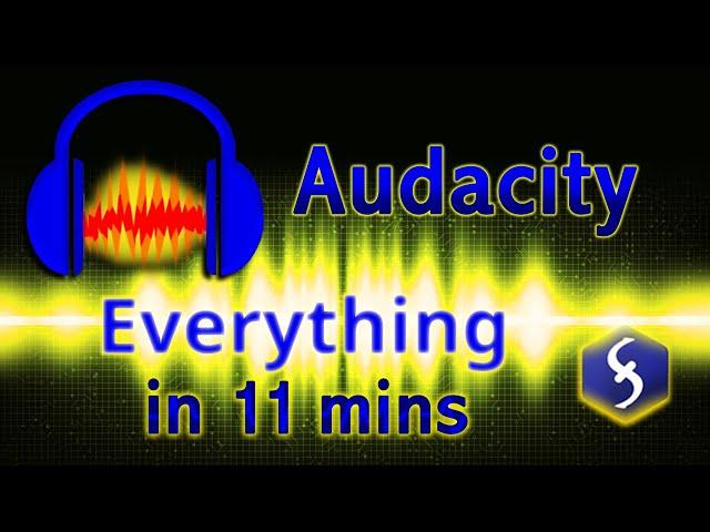 Audacity - Tutorial for Beginners in 11 MINUTES!  [ UPDATED ]