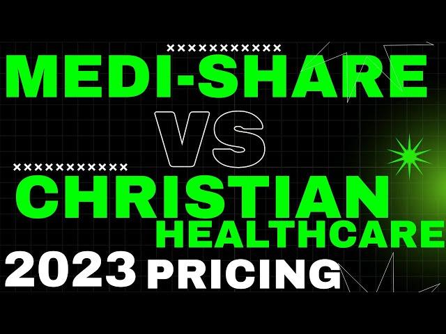 Medi-share  VS Christian Health CHM  Review Medishare VS Christian Healthcare Ministries cost