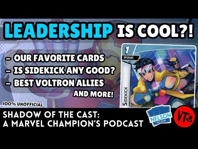 Ep. 14: The Leadership Aspect [Marvel Champions podcast with @NelsonAllOverCards]