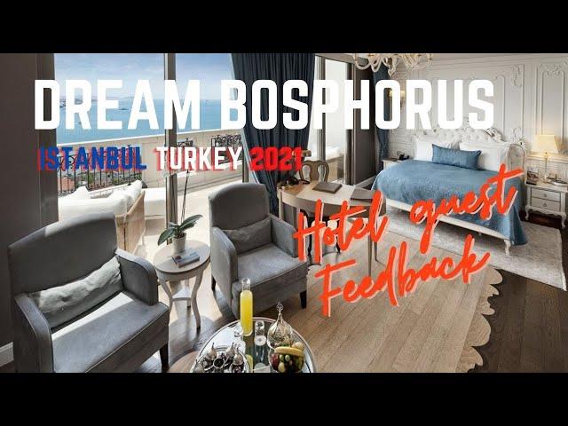 Hotel guest Feedback | hotels Istanbul  Dream Bosphorus | Where to stay in Istanbul