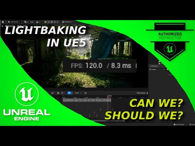 UE5 Can we Still Bake Lights? and more importantly Should we?