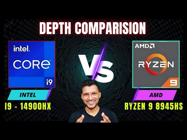 Intel Core i9 14th Gen Vs AMD Ryzen 9 8945HS - In Depth Comparison  i9 14900HX vs Ryzen 9 8945HS