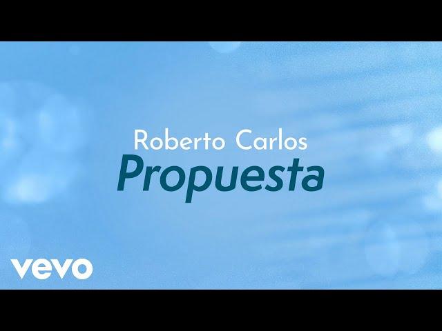 Roberto Carlos - Propuesta (Proposta) (Lyric Video)