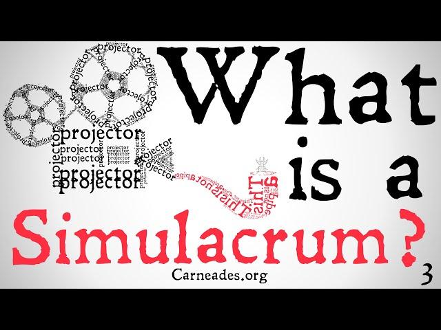 What is a Simulacrum? (Postmodern Philosophy)