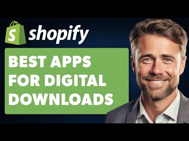 Best Shopify App for Digital Downloads (Full 2024 Guide)