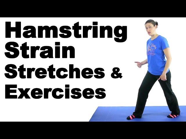 Hamstring Strain Stretches & Exercises - Ask Doctor Jo