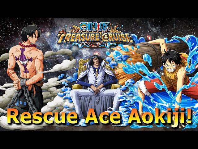 Rescue Ace Aokiji 35 Stamina!  One Piece Treasure Cruise | Sengoku Team