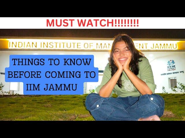 THINGS TO KNOW BEFORE COMING TO IIM JAMMU️ ||Atrangi Akanksha||