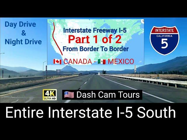 1 of 2 Driving Entire Interstate Freeway I-5 South From Canada  Border to Mexico  Border - 4K