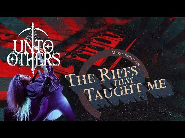 UNTO OTHERS On The Riffs That Taught Me | Metal Injection