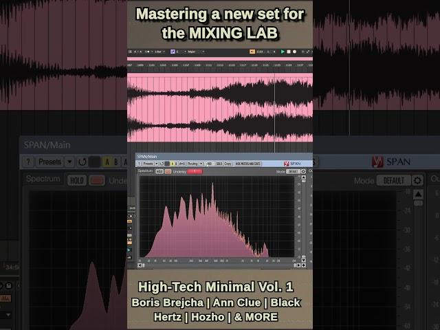 Mastering a New Set for the MIXING LAB High-Tech Minimal Vol. 1 Boris Berjcha, Anne Clue, Hozho