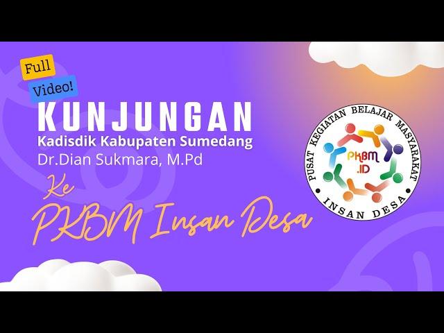 Penyambutan Kunjungan Kadisdik Kabupaten Sumedang ke PKBM Insan Desa Kecamatan Cibugel Kab Sumedang