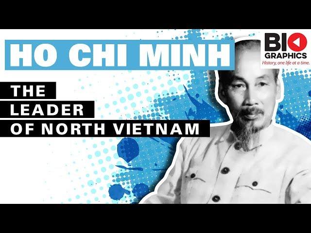 Ho Chi Minh - The Leader of North Vietnam