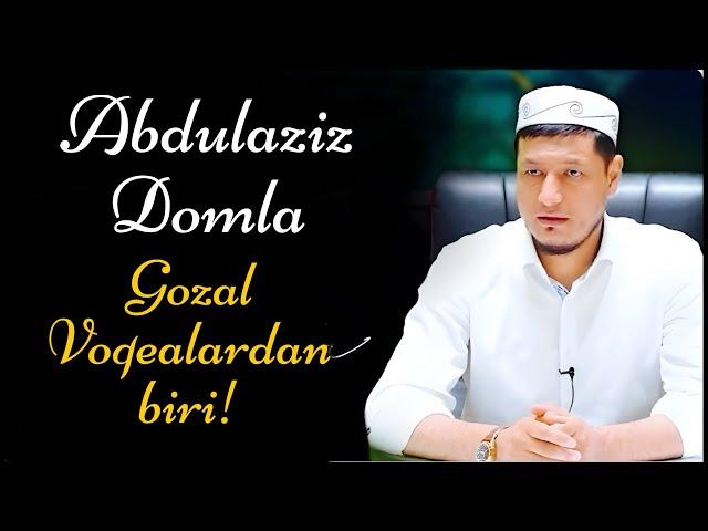 Abdulaziz domla  - 1 Dirham go’zal voqea  | Абдулазиз домла - 1 Дирхам  гўзал воқеа |