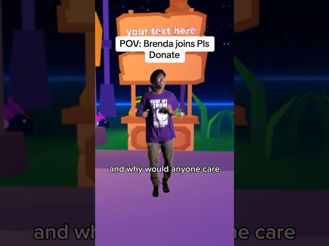 POV: Brenda joins Pls Donate on Roblox