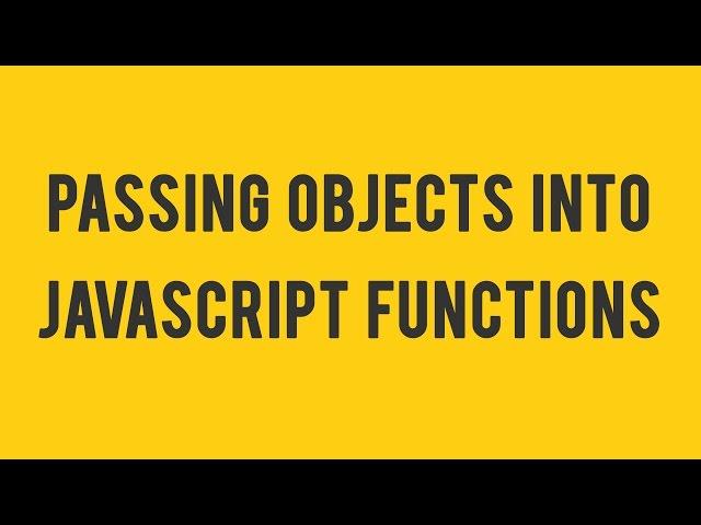 Passing Objects into JavaScript Functions In Hindi by vishAcademy