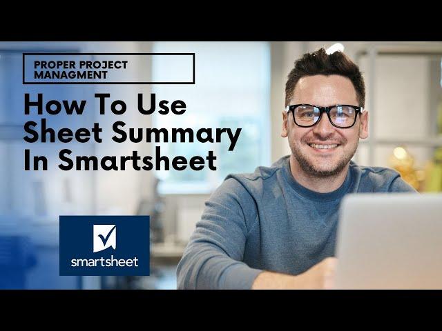 How To Use Sheet Summary In Smartsheet