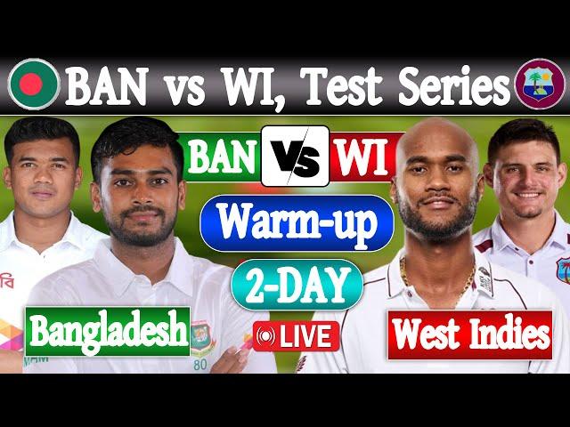 Bangladesh vs West Indies XI live Score | Cricket Match Today | BAN VS WI LIVE Warm-up match