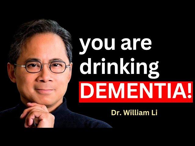 6 WORST Drinks that Cause DEMENTIA Dr. William Li