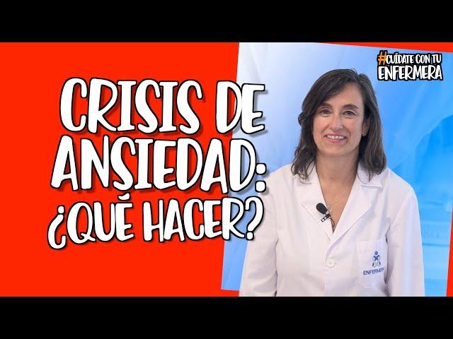 Crisis de ansiedad: ¿Qué hacer?