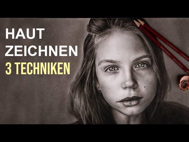 3 Techniken zum Haut zeichnen - Portrait zeichnen lernen