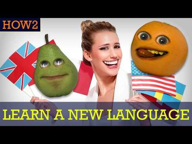 HOW2: How to Learn a New Language!