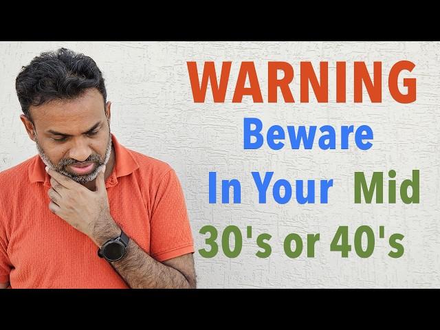 Don’t let this happen In your Mid 30’s or 40's & How I Recovered