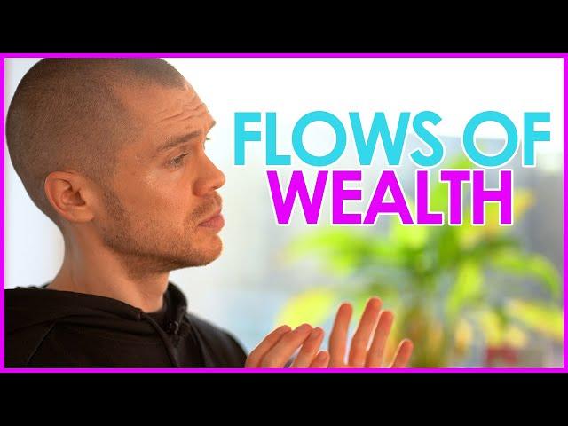 Flows of Wealth and How People Get Rich