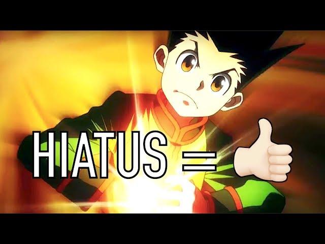 Why Hunter X Hunter's Hiatus Is A Good Thing!