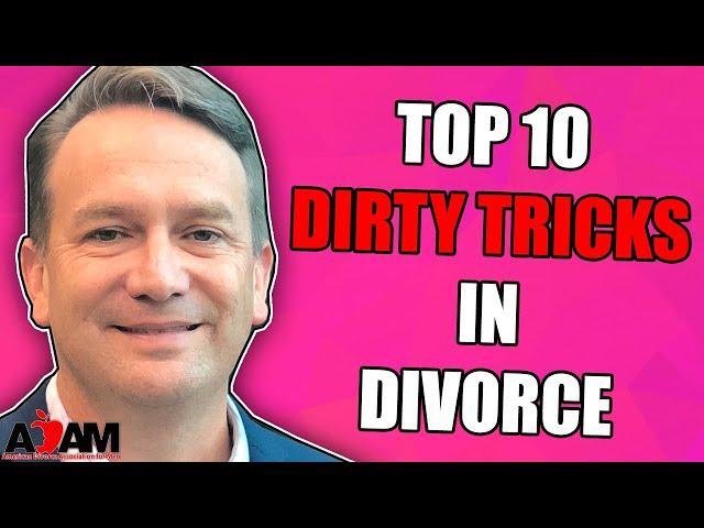 Top 10 Dirty Tricks in Divorce